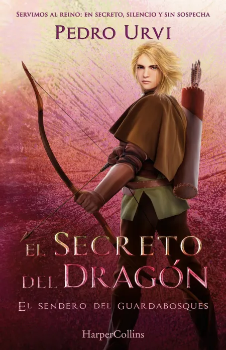 El Secreto del Dragón: (El Sendero del Guardabosques, Libro 17)