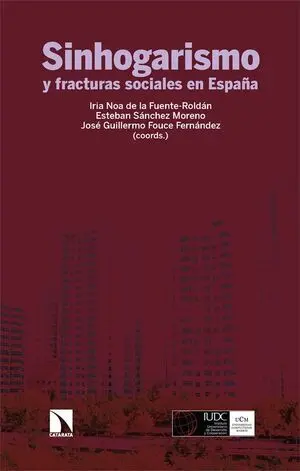 Sinhogarismo y Fracturas Sociales en España