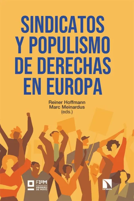 Sindicatos y Populismo de Derechas en Europa