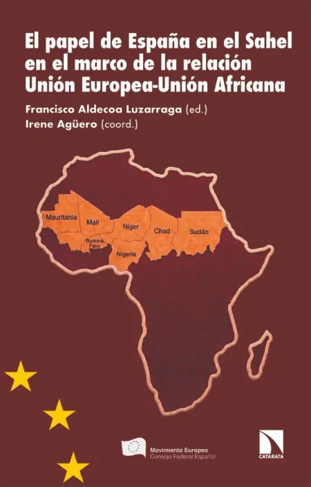 El Papel de España en el Sahel en el Marco de la Relación Unión Europea-Unión Af