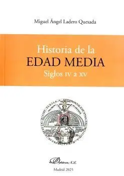 Historia de la Edad Media. Siglos Iv a Xv. 2 Tomos