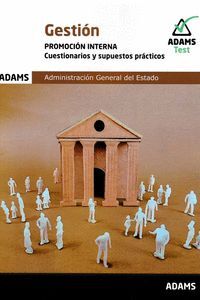 CUESTIONARIOS Y SUPUESTOS PRÁCTICOS GESTIÓN DE LA ADMINISTRACIÓN DEL ESTADO. PRO