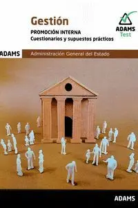 Cuestionarios y Supuestos Prácticos Gestión de la Administración del Estado. Pro