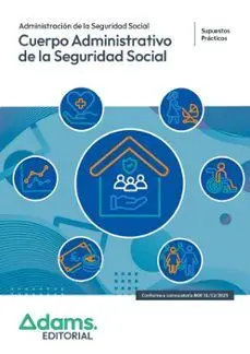 Cuerpo Administrativo de la Seguridad Social - Supuestos Practicos