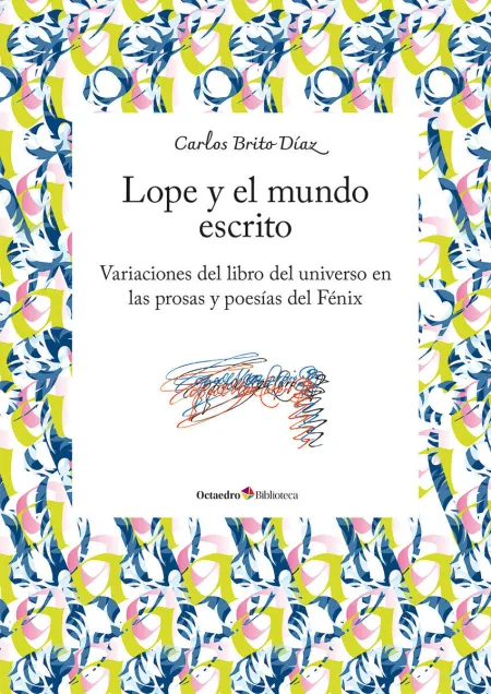 Lope y el Mundo Escrito