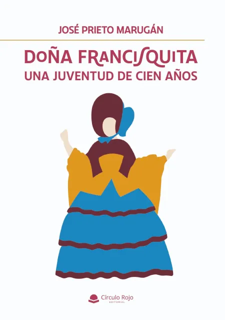 Doña Francisquita una Juventud de Cien Años