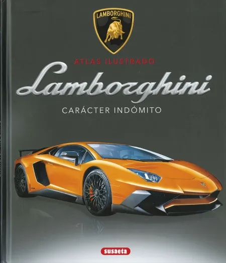 Lamborghini. Caracter Indomito