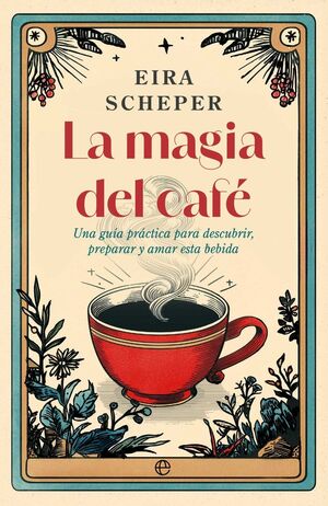 LA MAGIA DEL CAFÉ