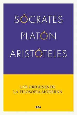 Sócrates, Platón, Aristóteles