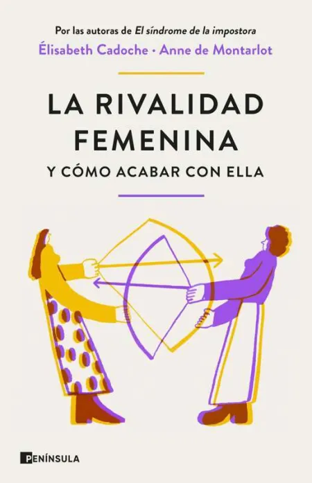 La Rivalidad Femenina y Cómo Acabar con ella