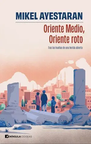 Oriente Medio, Oriente Roto