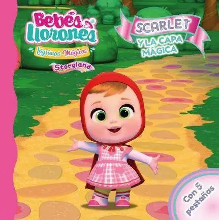 Bebés Llorones - Scarlet y la Capa Mágica
