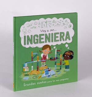 VOY A SER... INGENIERA
