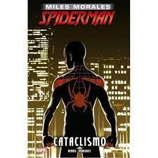 MARVEL INTEGRAL MILES MORALES SPIDERMAN 4. CATACLISMO