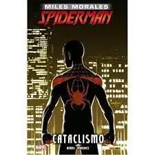 Marvel Integral Miles Morales Spiderman 4. Cataclismo