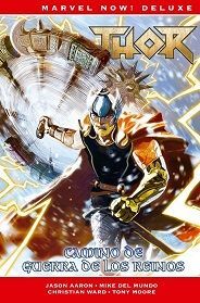 MARVEL NOW! DELUXE THOR DE JASON AARON 7. CAMINO DE GUERRA DE REINOS