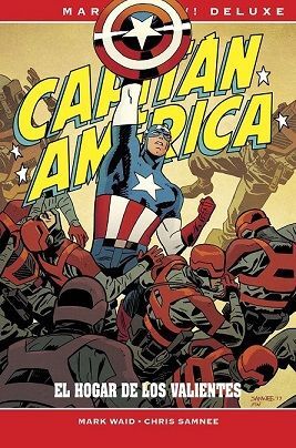 MARVEL NOW! DELUXE CAPITÁN AMÉRICA DE MARK WAID Y CHRIS SAMNEE. EL HOGAR DE LOS