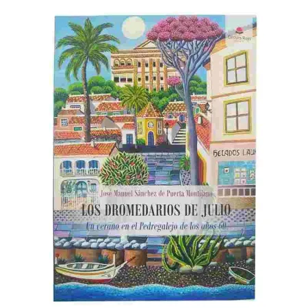 Los Dromedarios de Julio