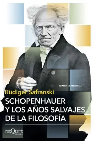 Schopenhauer y los Años Salvajes de la Filosofía