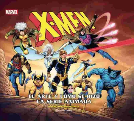 X-Men: el Arte y Cómo se Hizo la Serie Animada