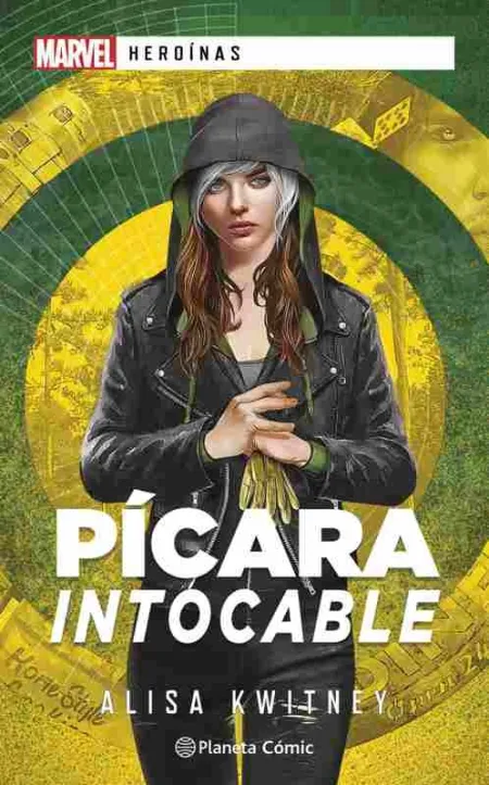 Marvel Heroínas. Pícara Intocable (Novela)