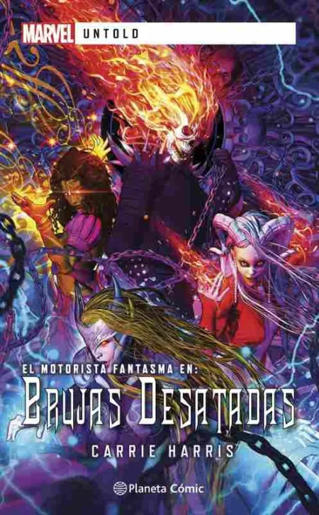 Marvel Untold. Brujas Desatadas (Novela)