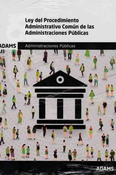 Ley del Procedimiento Administrativo Comun de las Administraciones Publicas