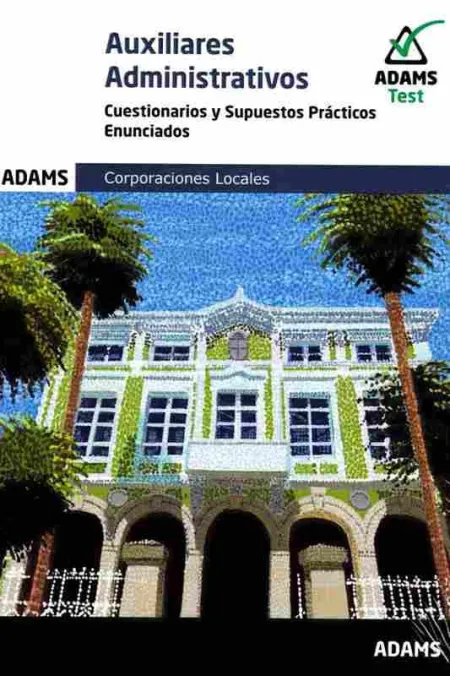 Cuestionarios y Supuestos Practi. (2T) Auxilia. administrati.