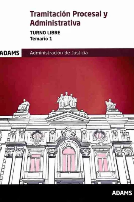 Tramitacion Procesal y Administrativa ( Turno Libre) - Temario 1