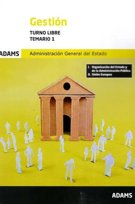 Temario 1 Gestión de la Administración General del Estado, Turno Libre