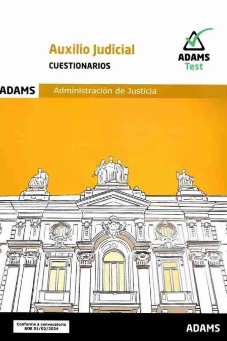 Cuestionarios Auxilio Judicial 2024 Administ. justicia