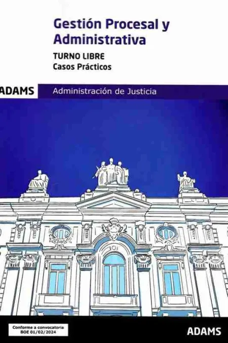 Casos Prácticos de Gestión Procesal y Administrativa, Turno Libre