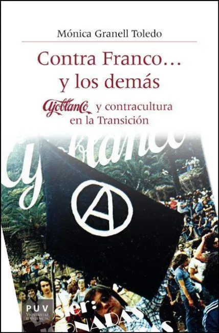 Contra Franco... Y los Demás