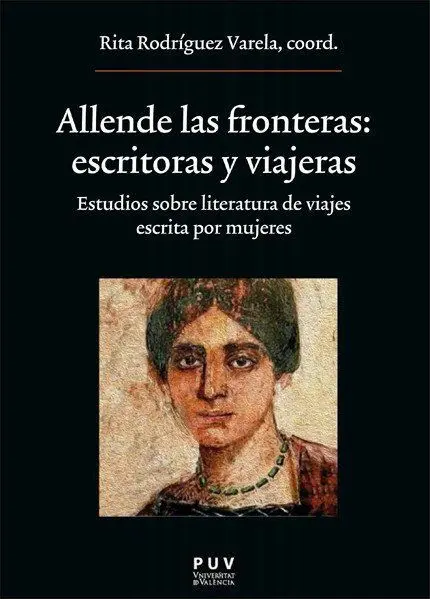 Allende las Fronteras: Escritoras y Viajeras