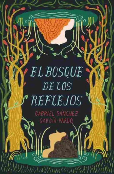 El Bosque de los Reflejos