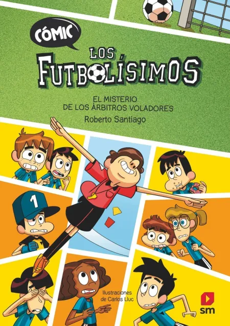 Cómic los Futbolísimos 1: el Misterio de los Árbitros Voladores