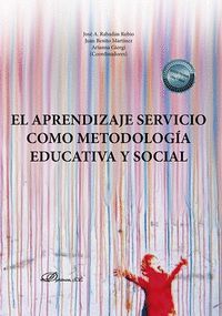 EL APRENDIZAJE SERVICIO COMO METODOLOGIA EDUCATIVA Y SOCIAL