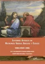 Lecciones Actuales de Ontología Griega Arcaica y Clásica