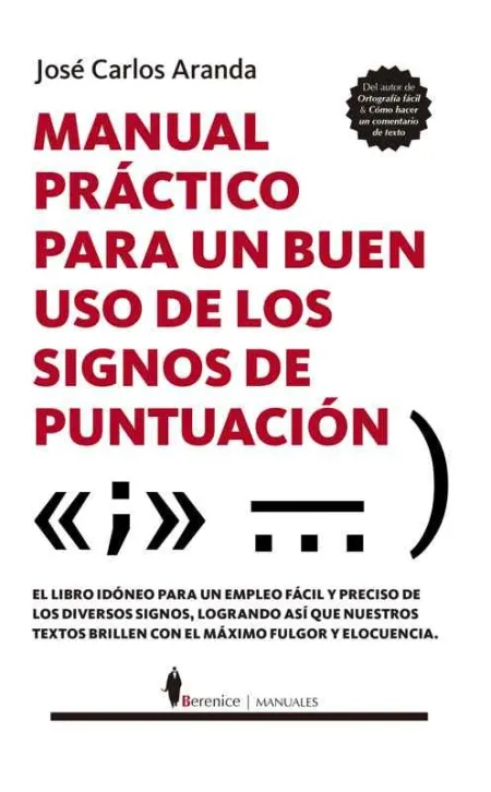Manual Práctico para un Buen Uso de los Signos de Puntuación