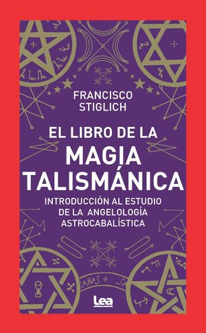 LIBRO DE LA MAGIA TALISMÁNICA, EL