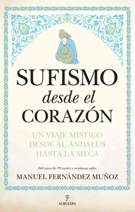Sufismo Desde el Corazon
