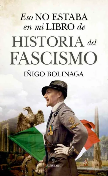 Eso no Estaba en mi Libro del Fascismo