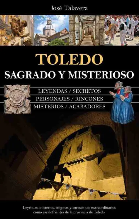 Toledo Sagrado y Misterioso