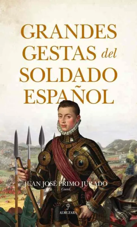 Grandes Gestas del Soldado Español
