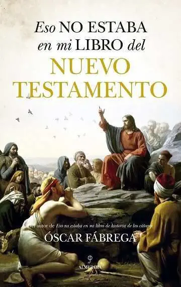 Eso no Estaba en mi Libro de Historia del Nuevo Testamento