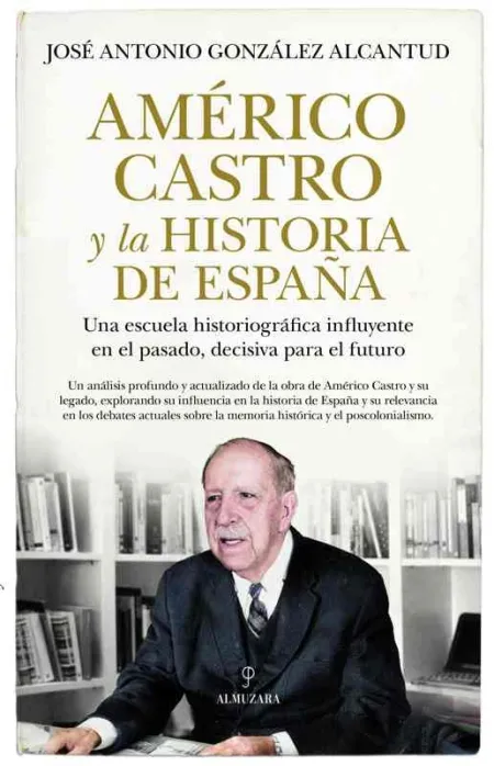 Américo Castro y la Historia de España
