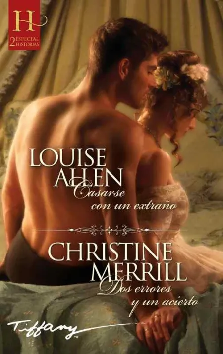 Casarse con un Extraño; Dos Errores y un Acierto