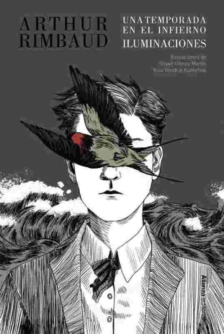 Una Temporada en el Infierno / Iluminaciones [Edición Ilustrada]