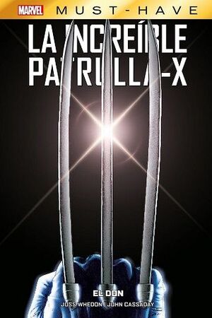 LA INCREIBLE PATRULLA-X 1. EL DON