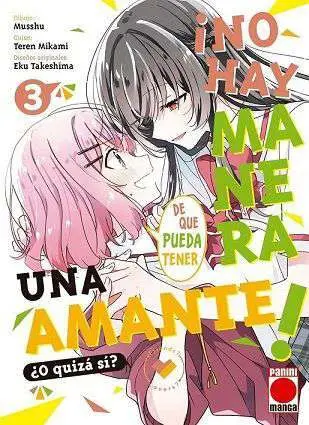 ¡No Hay Manera de que Pueda Tener una Amante! ¿O Quiza Si? 3